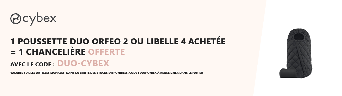 Cybex : 1 poussette duo Orfeo 2 ou Libelle 4 achetée = 1 chancelière offerte