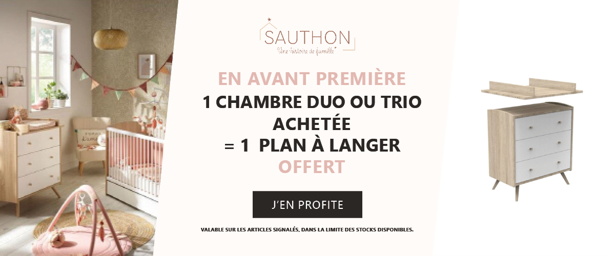 Sauthon : 1 chambre duo ou trio achetée = 1 plan à langer offert