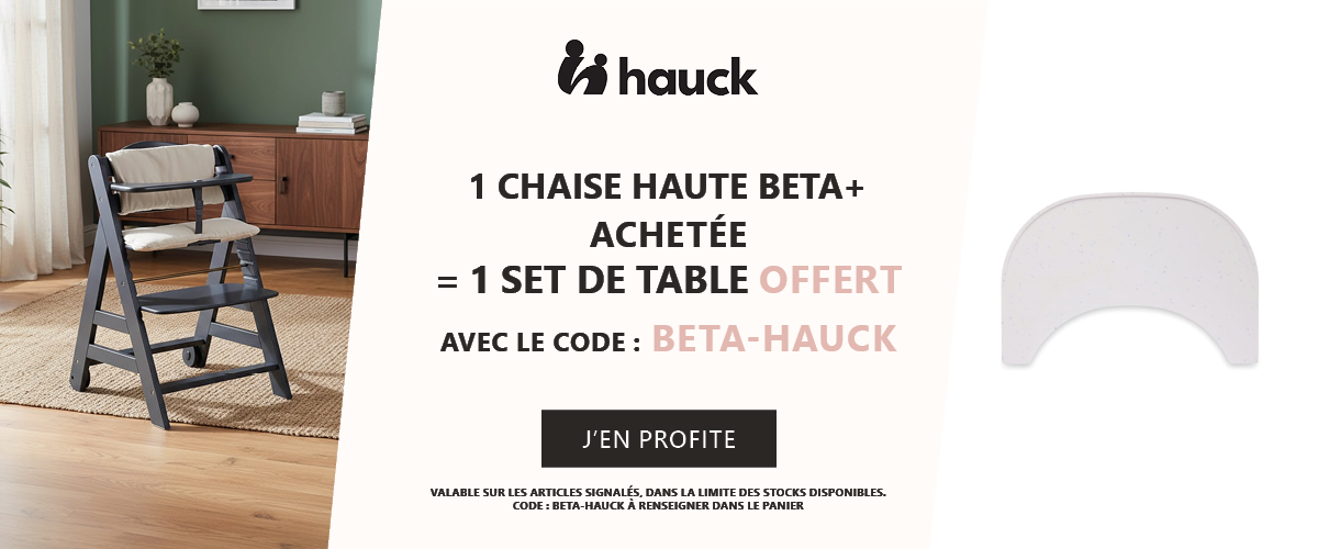 Hauck : 1 chaise haute Beta+ achetée = 1 set de table pour tablette offert