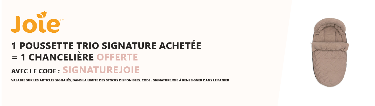 Joie : 1 poussette trio Signature achetée = 1 chancelière offerte