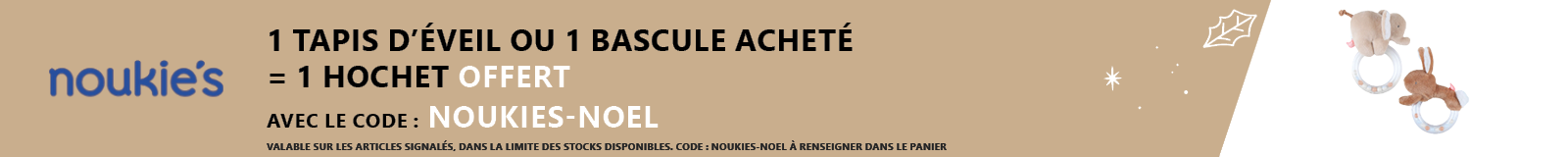 Noukie's : 1 tapis d'éveil ou bascule acheté = 1 hochet offert