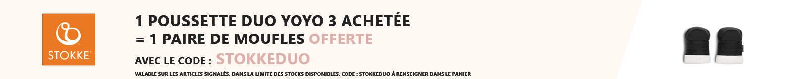 Stokke : 1 poussette duo YOYO achetée = 1 paire de moufle offerte