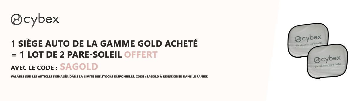 Cybex : 1 siège auto gamme Gold acheté = 1 lot de 2 pare soleil offert