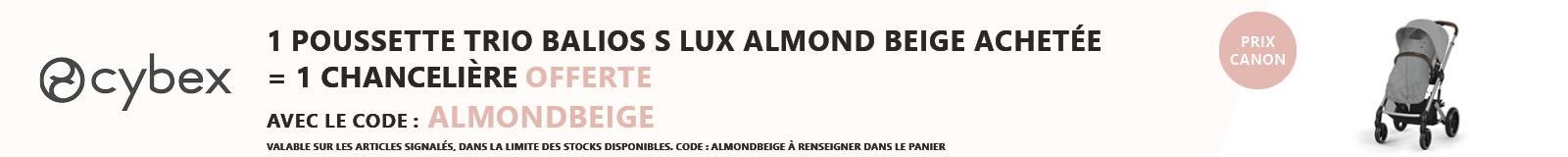 Cybex = 1 poussette trio Balios S Lux Almond Beige Plus = 1 chancelière offerte