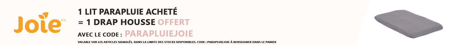 JOIE : Un lit parapluie = un drap housse offert