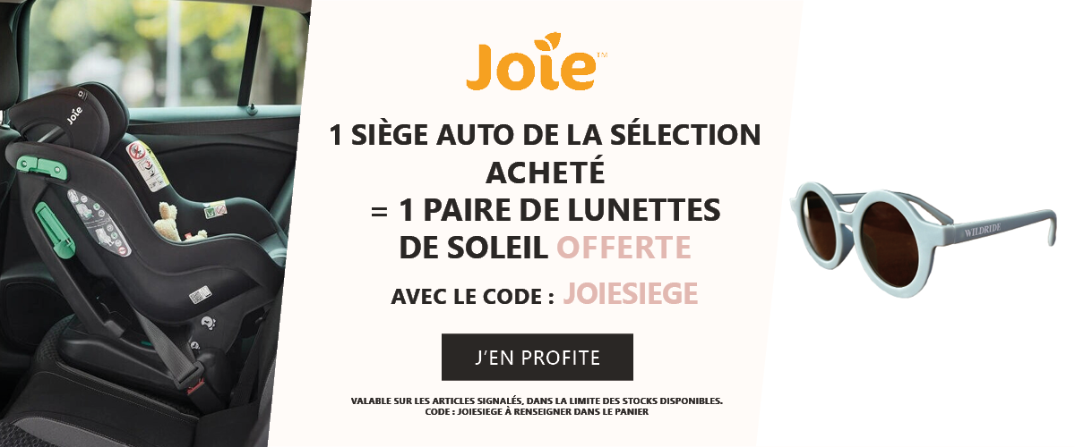 JOIE : Un siège auto de la sélection acheté = une paire de lunette de soleil offerte