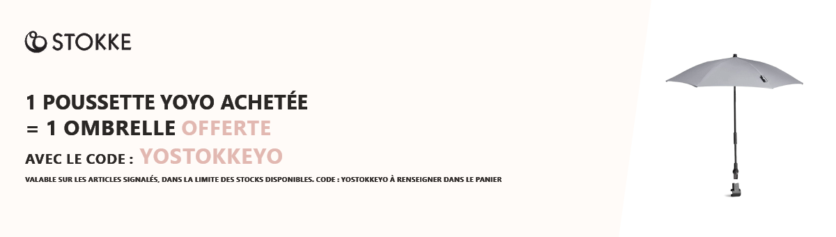 STOKKE : une poussette Yoyo achetée = une ombrelle offerte