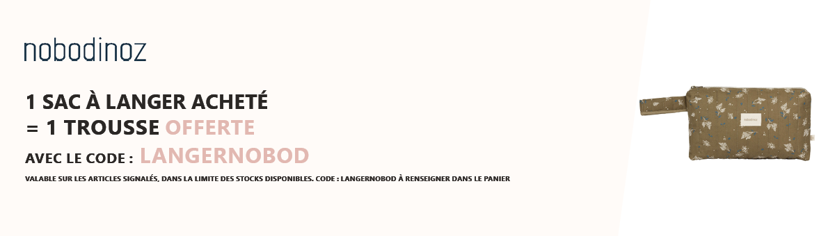 Nobodinoz : Un sac à langer acheté = une trousse offerte