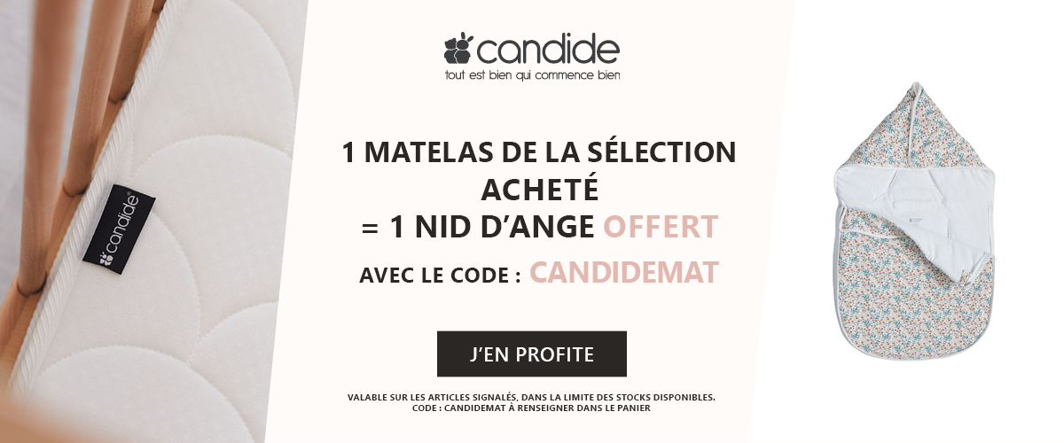 Candide : Un matelas de la sélection acheté = 1 nid d'ange offert