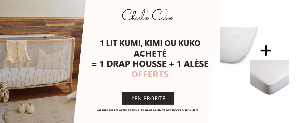 Charlie Crane : Un lit Kumi ou Kimi ou Kuko acheté = 1 drap housse et 1 alèse offerts