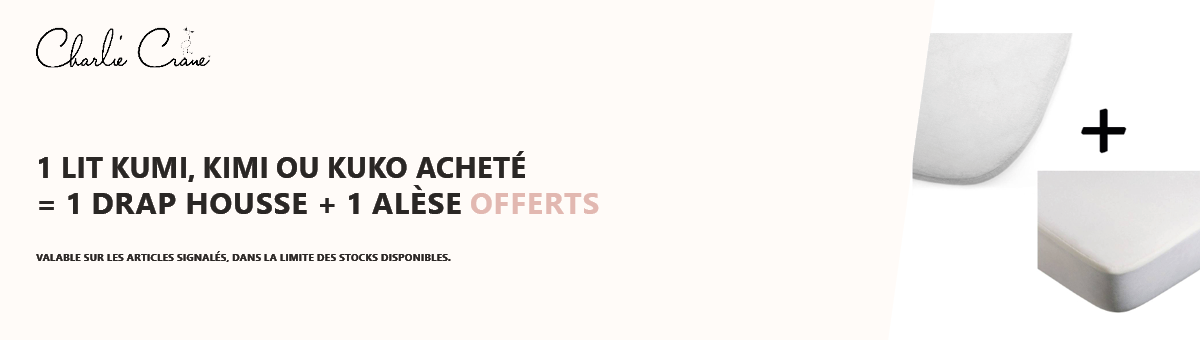 Charlie Crane : Un lit Kumi ou Kimi ou Kuko acheté = 1 drap housse et 1 alèse offerts