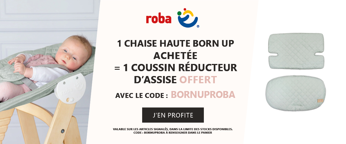 Roba : Une chaise haute Born Up = un coussin réducteur offert