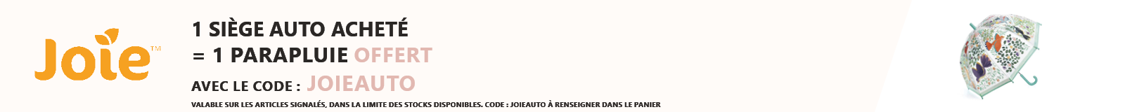 Joie : Un siège auto acheté = 1 parapluie offert