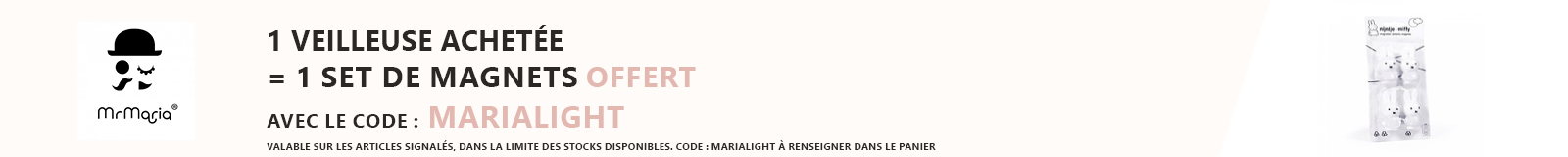 Mr Maria : Une veilleuse achetée = un set de magnets offert