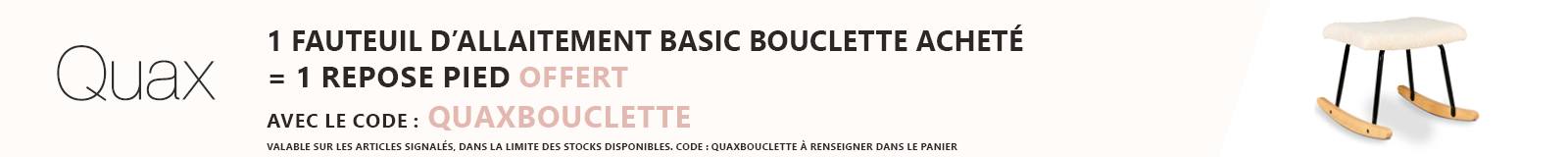 Quax : Une fauteuil d'allaitement Basic Bouclette acheté = un repose jambe offert