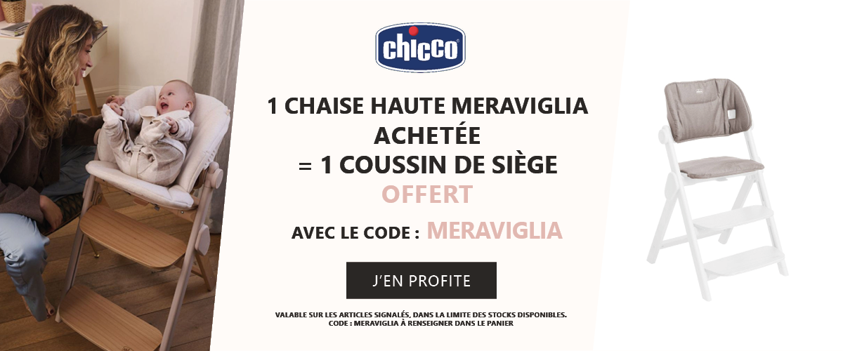 Chicco : Une chaise haute Meraviglia acheté = un coussin de siège offert