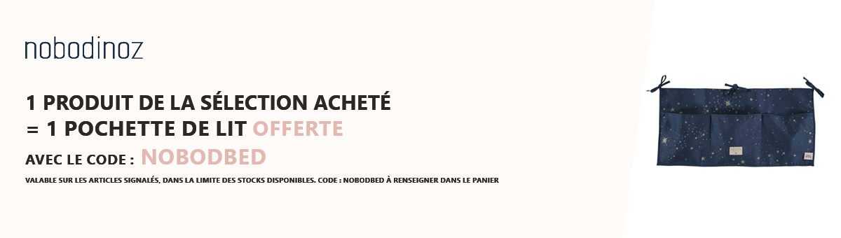Nobodinoz : Un produit de la sélection acheté = une pochette de lit offerte