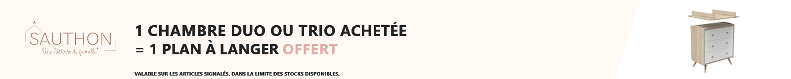 Sauthon : Une chambre duo ou trio achetée = un plan à langer offert