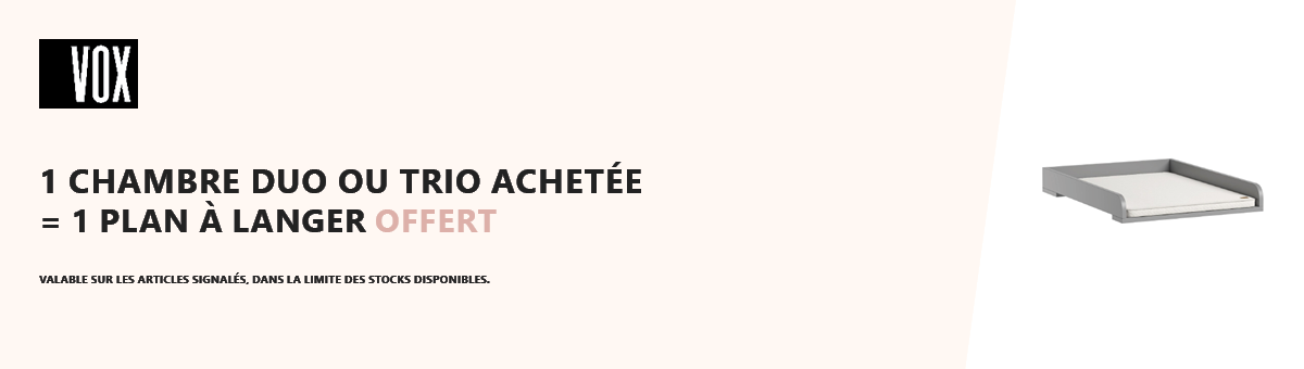 Vox : Une chambre duo ou trio achetée = un plan à langer offert