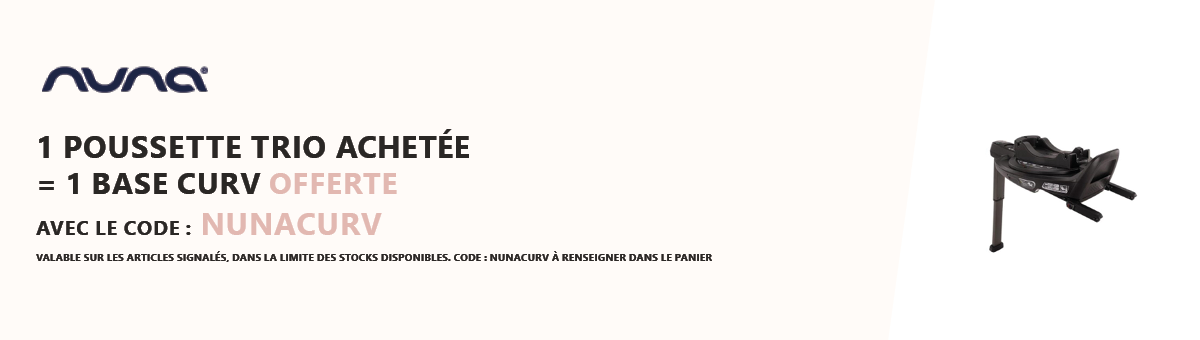 Nuna : 1 pack trio acheté = 1 base Curv offerte