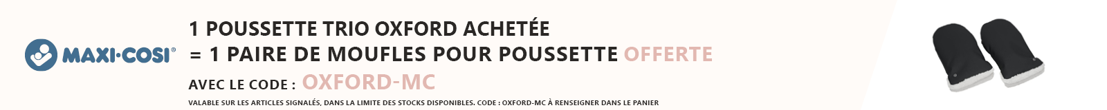 Maxi-Cosi : 1 poussette trio Oxford acheté = 1 paire de moufles offerte