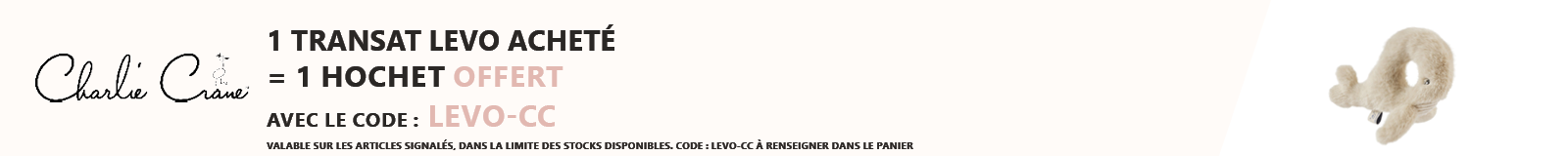 Charlie Crane : 1 transat Levo acheté = 1 hochet offert