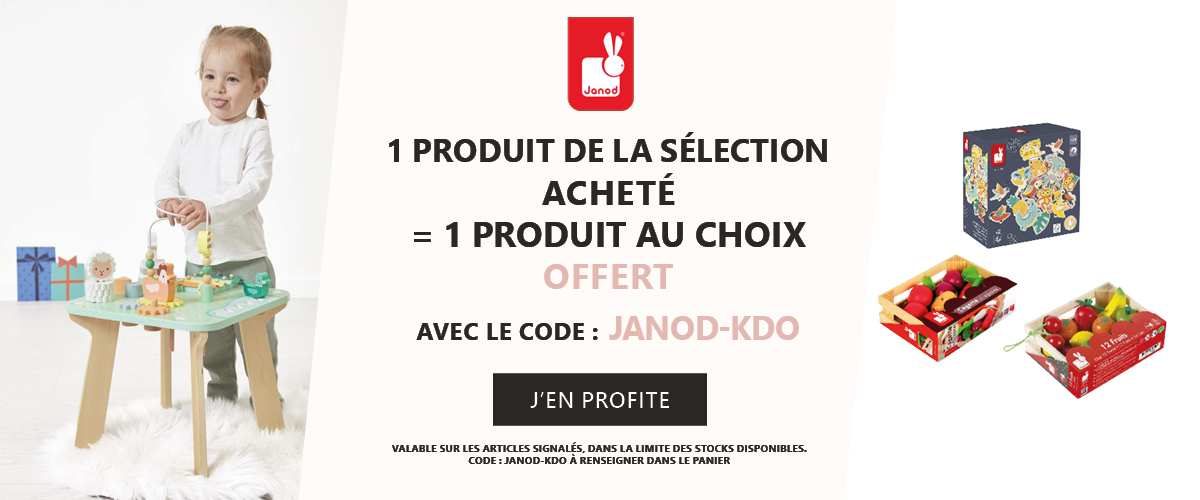 Janod : 1 produit de la sélection acheté = 1 produit au choix offert