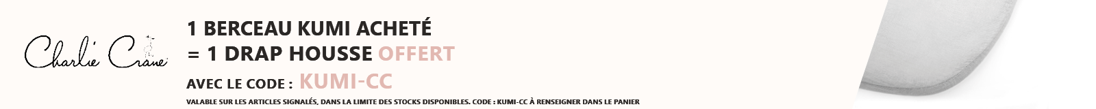 Charlie Crane : 1 berceau Kumi acheté = 1 drap housse offert