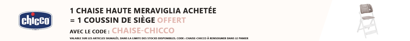 Chicco : 1 chaise haute Meraviglia achetée = 1 coussin de siège offert