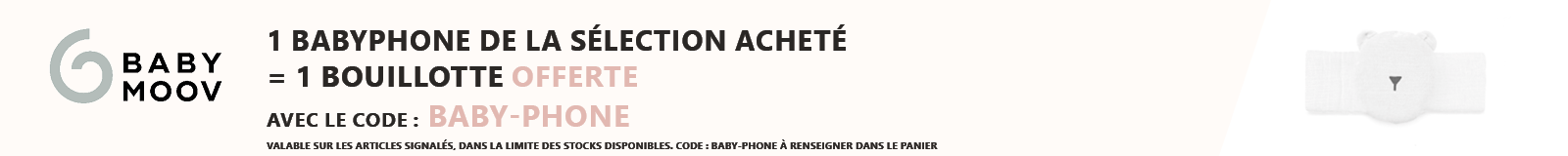 Babymoov : 1 babyphone de la sélection acheté = 1 bouillotte offerte