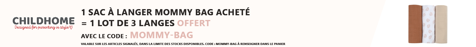 Childhome : 1 sac à langer Mommy Bag acheté = 1 lot de 3 langes offert