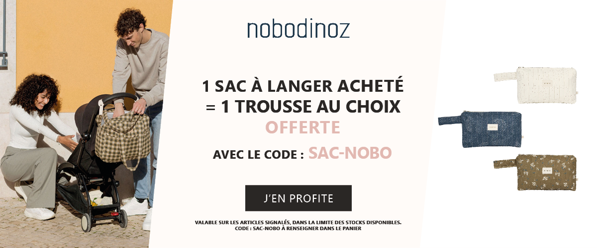 Nobodinoz : 1 sac a langer acheté = 1 trousse de toilette au choix offerte