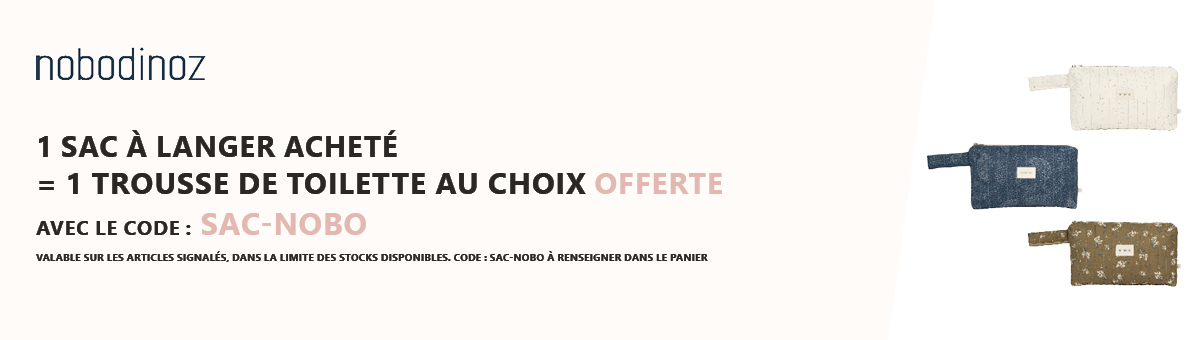 Nobodinoz : 1 sac a langer acheté = 1 trousse de toilette offerte