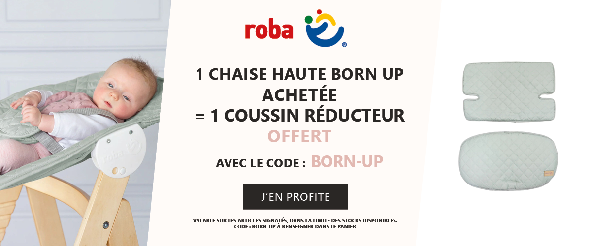 Roba : 1 chaise haute Born up achetée = 1 coussin réducteur offert