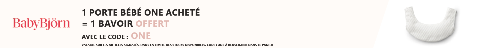 Babybjorn : 1 porte bébé One acheté = 1 bavoir offert