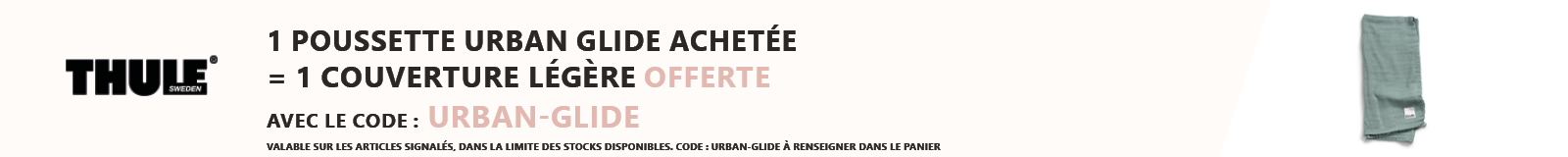 Thule : 1 poussette Urban Glide achetée = 1 couverture légère offerte