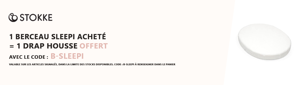 Stokke : 1 berceau Sleepi acheté = 1 drap housse offert