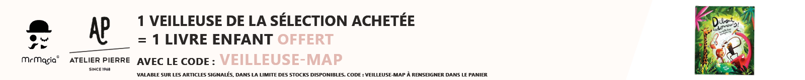 Mr Maria & Atelier Pierre : 1 veilleuse de la sélection achetée = 1 livre enfant offert