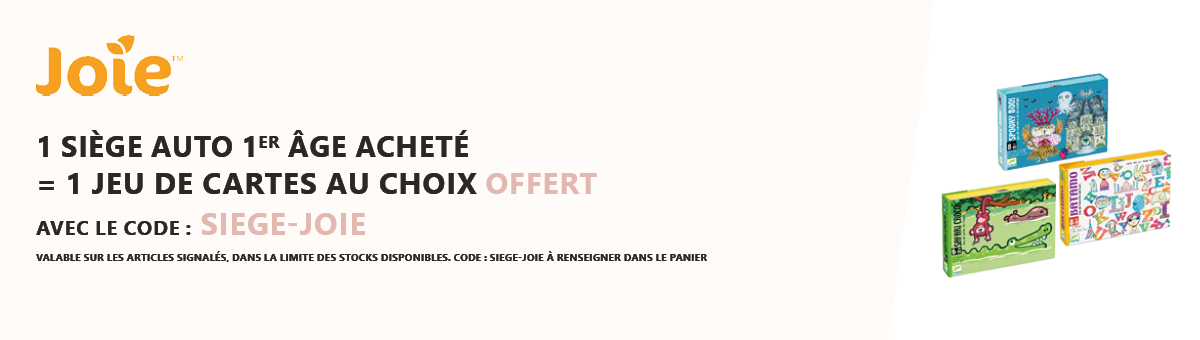 Joie : 1 siège auto 1er âge acheté = 1 jeu de cartes au choix offert