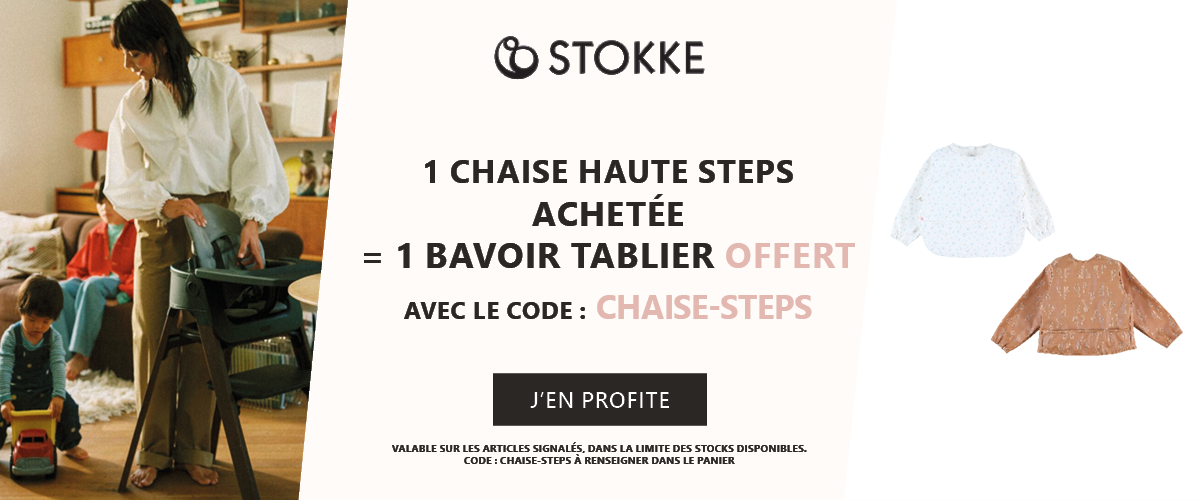 Stokke : 1 chaise haute Steps achetée = 1 bavoir tablier au choix offert