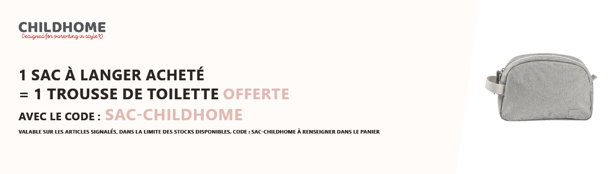 Childhome : 1 sac à langer acheté = 1 trousse de toilette offerte