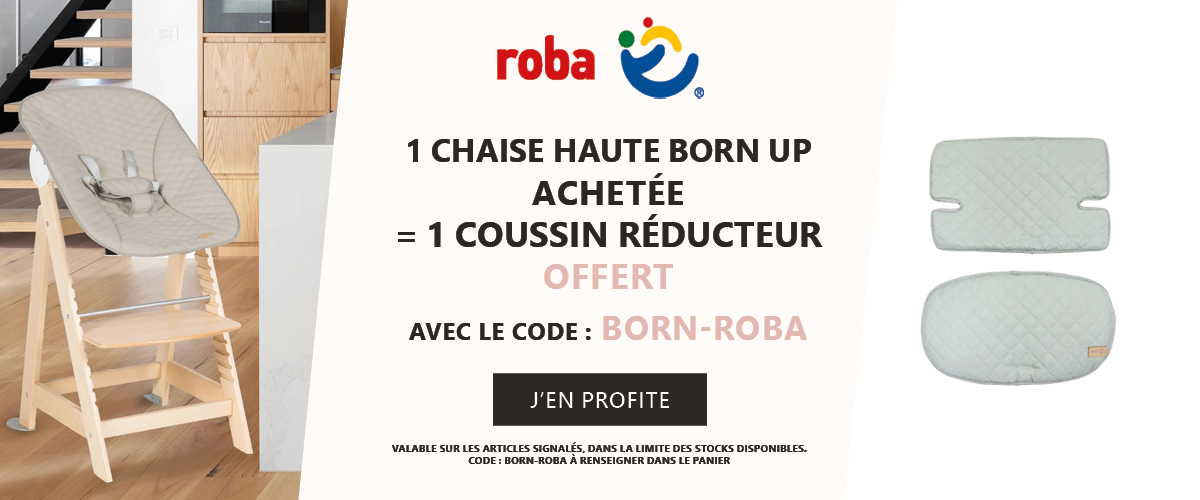 Roba : 1 chaise haute Born up achetée = 1 coussin réducteur offert