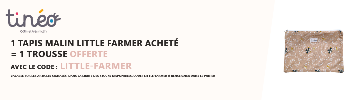 Tinéo : 1 tapis malin Little Farmer acheté = 1 trousse offerte