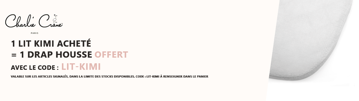 Charlie Crane : 1 lit Kimi acheté = 1 drap housse offert