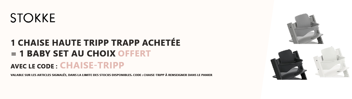 Stokke : 1 chaise haute Tripp Trapp achetée = 1 baby set au choix offert
