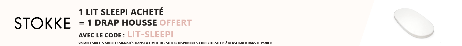 Stokke : 1 lit Sleepi acheté = 1 drap housse offert