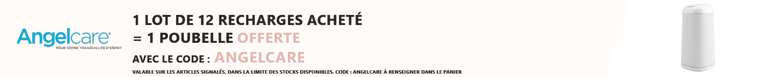 Angelcare : 1 lot de 12 recharges acheté = 1 poubelle offerte
