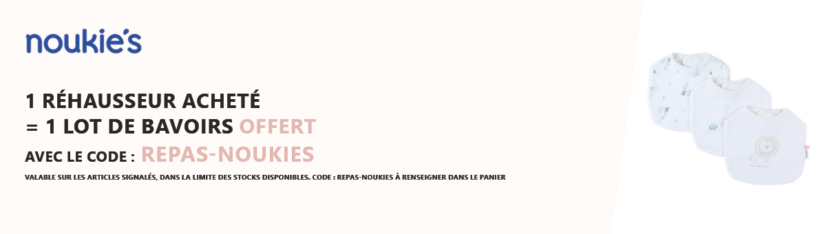 Noukie's : 1 réhausseur acheté = 1 lot bavoirs offert