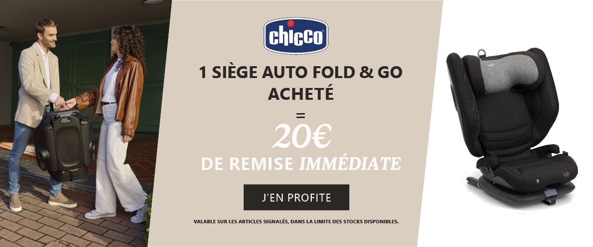 Chicco : 1 siège Fold & Go acheté = 20€ de remise immédiate