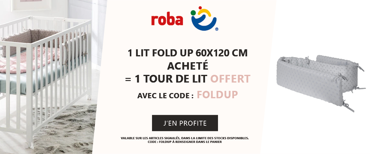 Roba : 1 lit Fold Up 60x120 cm acheté = 1 tour de lit offert